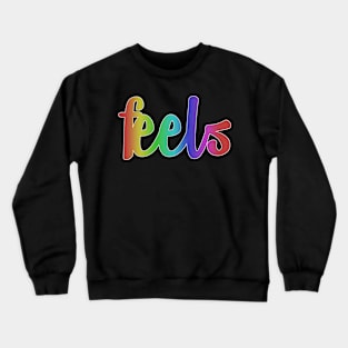 Rainbow Feels Crewneck Sweatshirt